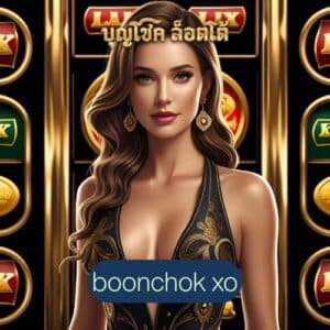 boonchok xo
